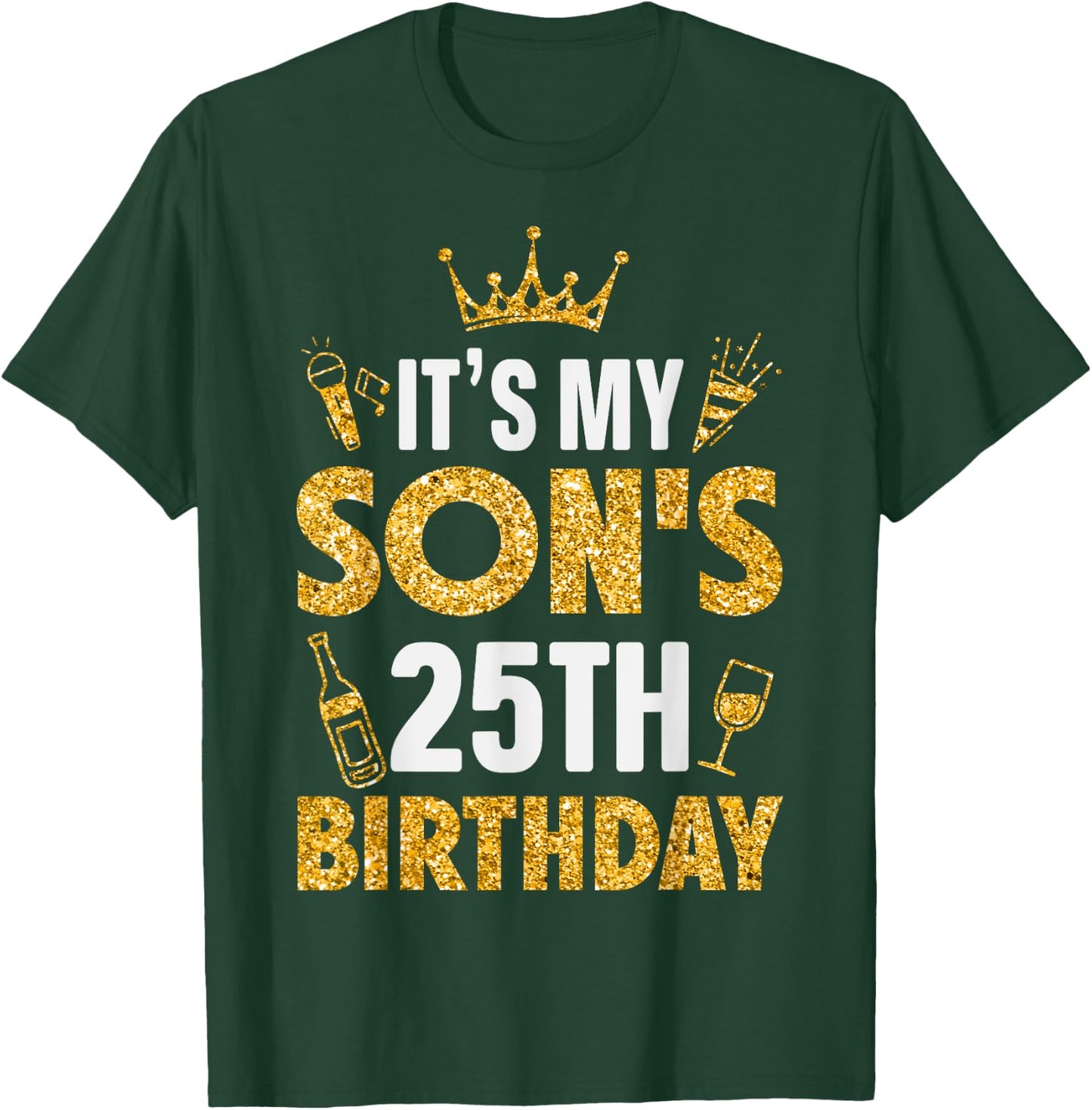 Son It's My Son's 25th Birthday 2000 25 Years Old T-Shirt - T-Shirt | Forest