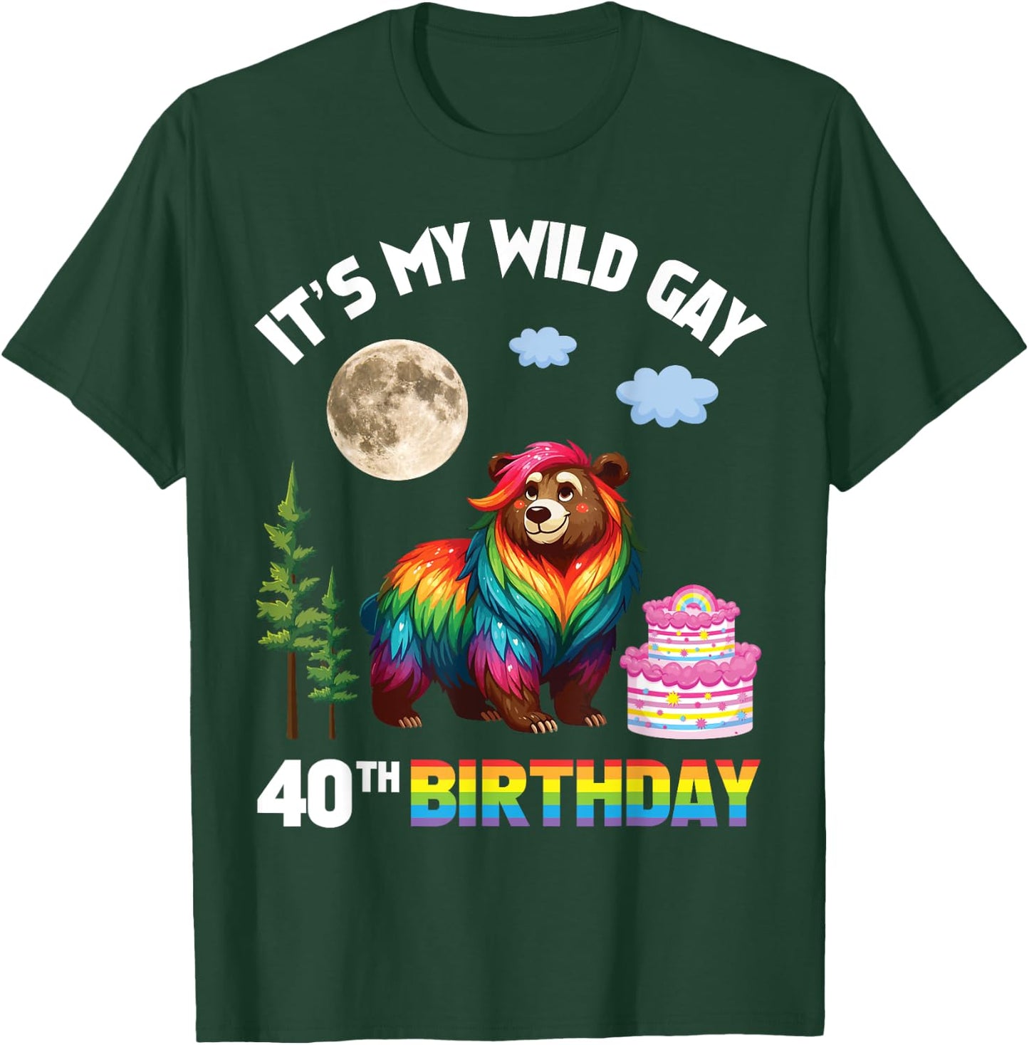 LGBT Rainbow Bear It’s My Wild Gay 40th Birthday 40 Years T-Shirt - T-Shirt | Forest