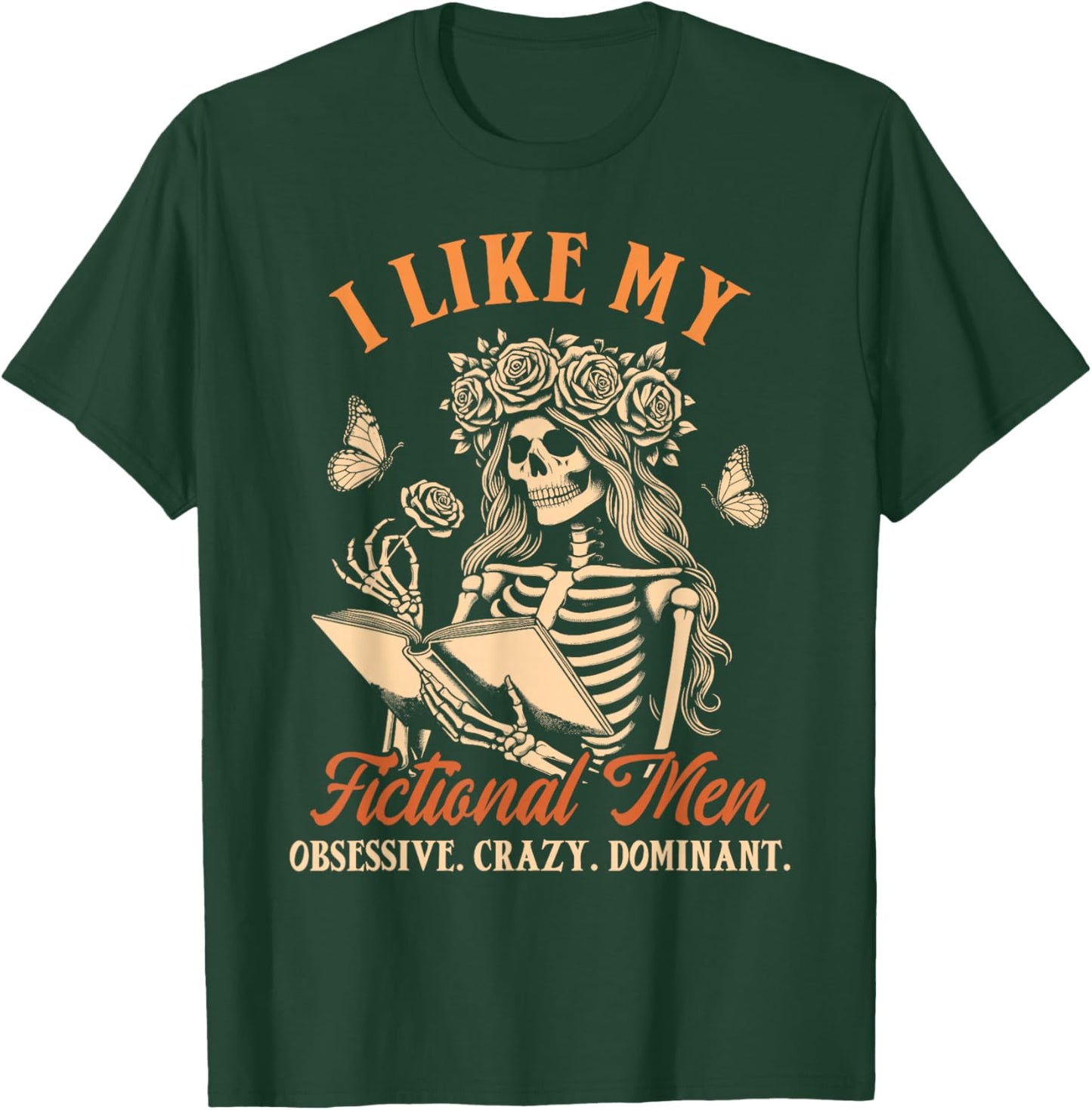 Smut Reader Spicy Book Dark Romance I Like My Fictional Men T-Shirt - T-Shirt | Forest