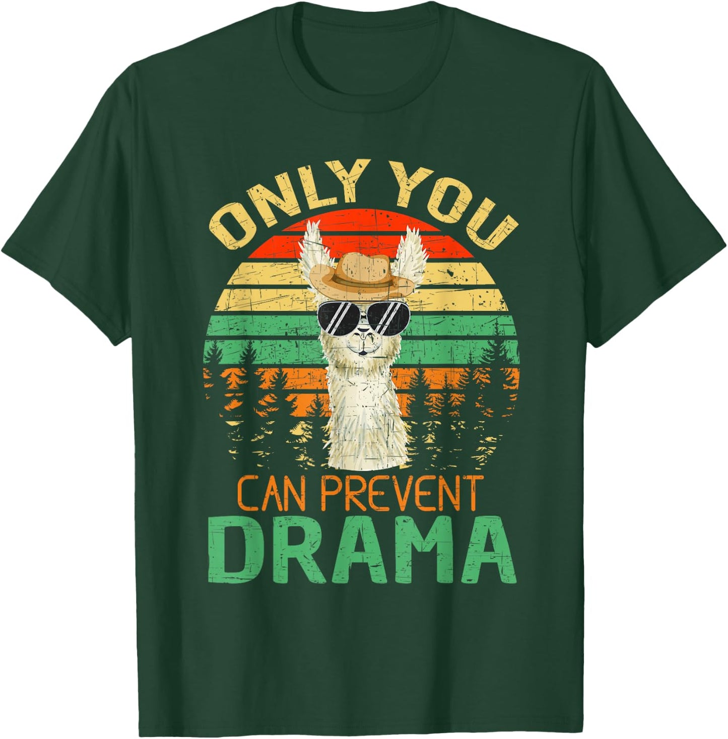 Only You Can Prevent Drama Llama Camping T-Shirt - T-Shirt | Forest
