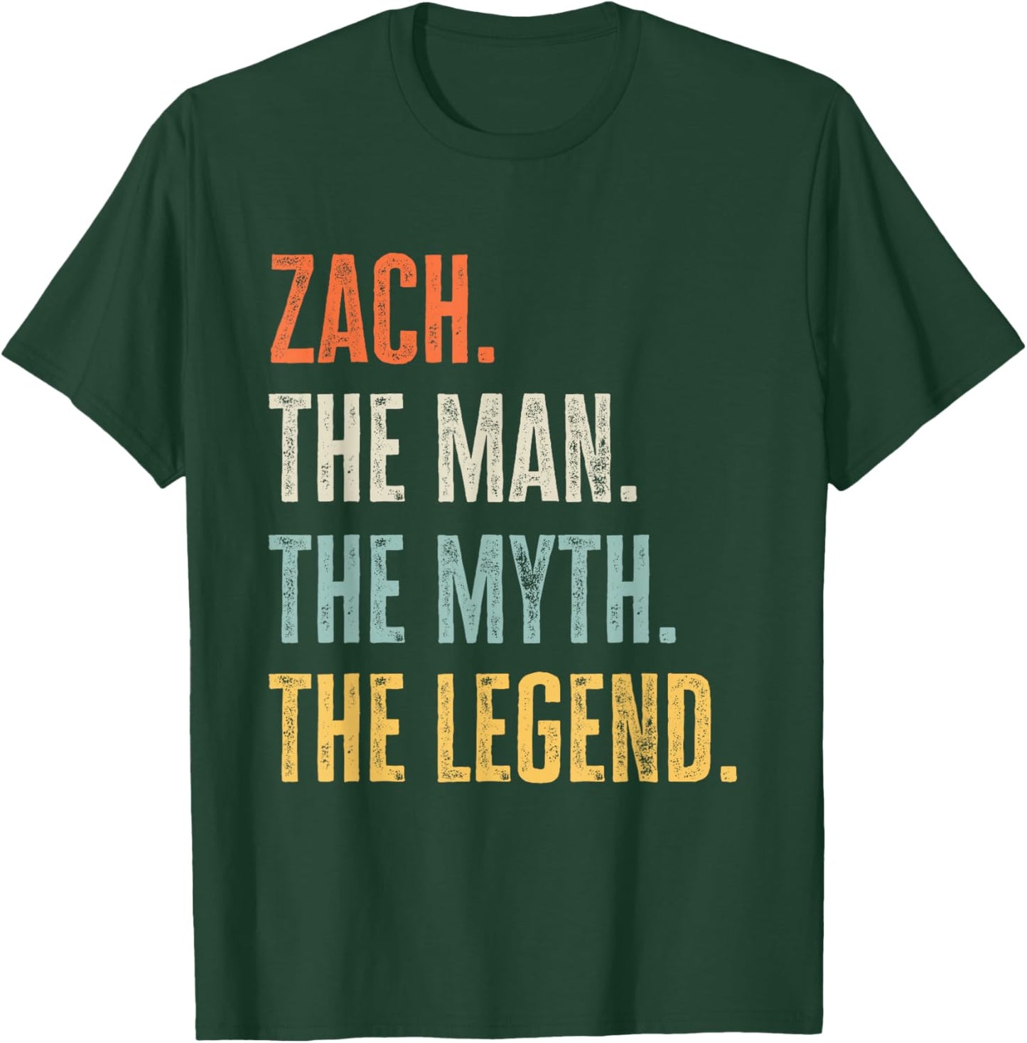 Zach The Best, Man Myth Legend, Funny Best Name Zach T-Shirt - T-Shirt | Forest