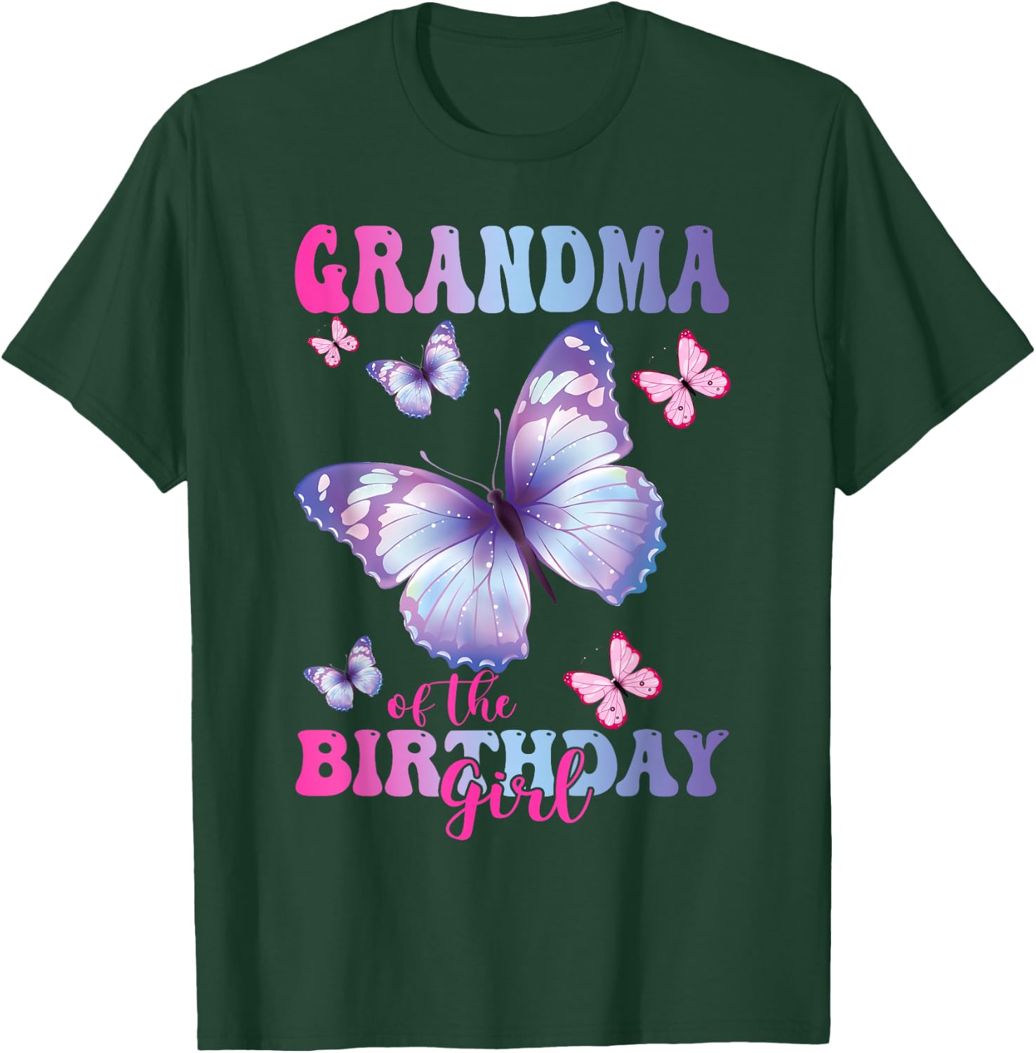 Grandma of The Birthday Girl Butterfly Party Matching Family T-Shirt - T-Shirt | Forest
