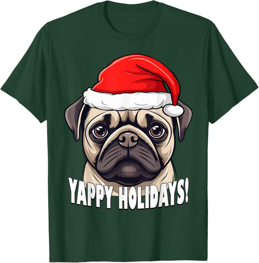 Christmas Pug Yappy Holidays Funny Puppy Dog Men Women Kids T-Shirt - T-Shirt | Forest