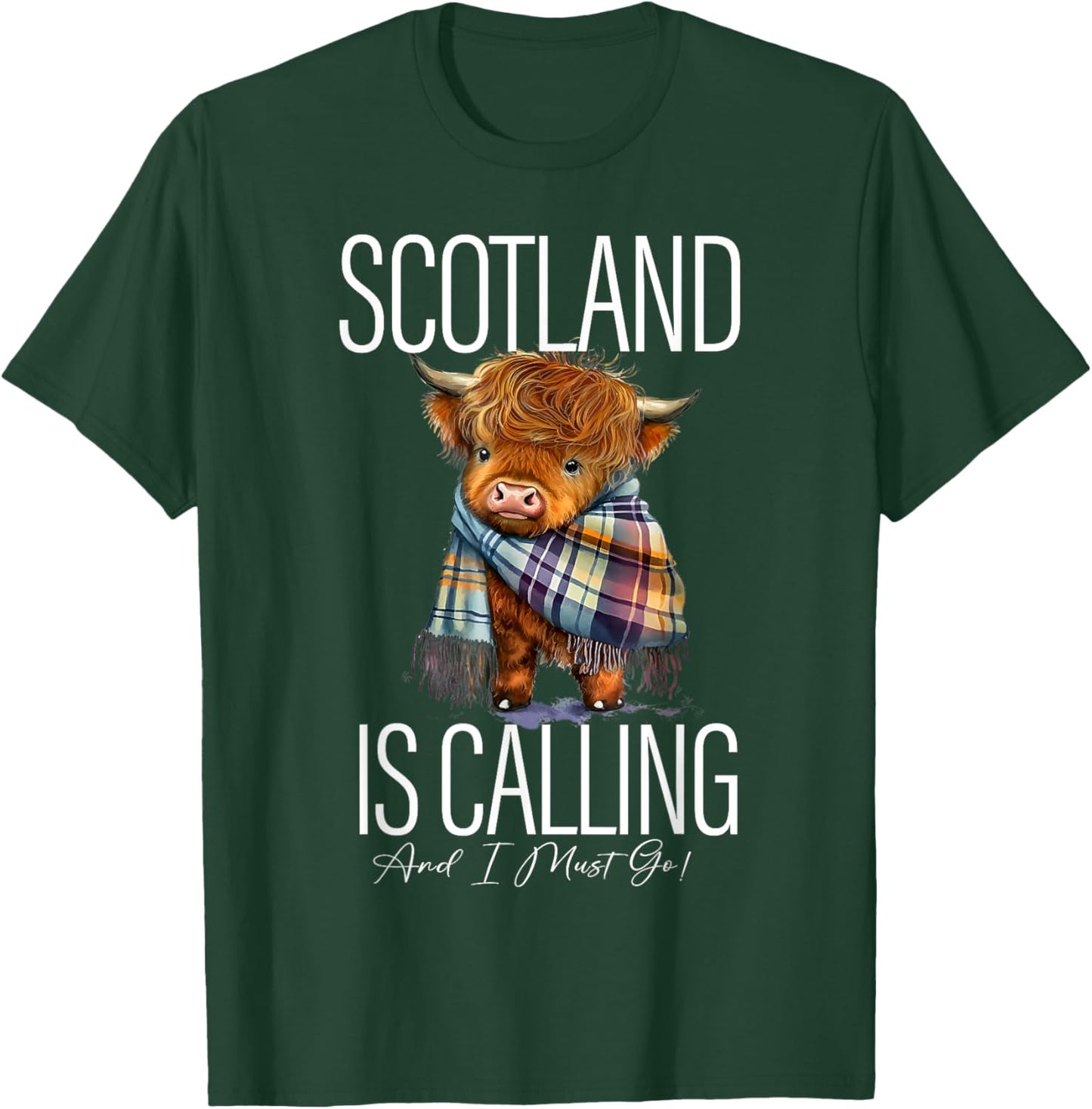 Scotland Is Calling And I Must Go Highland Cow Funny Saying T-Shirt - T-Shirt | Forest