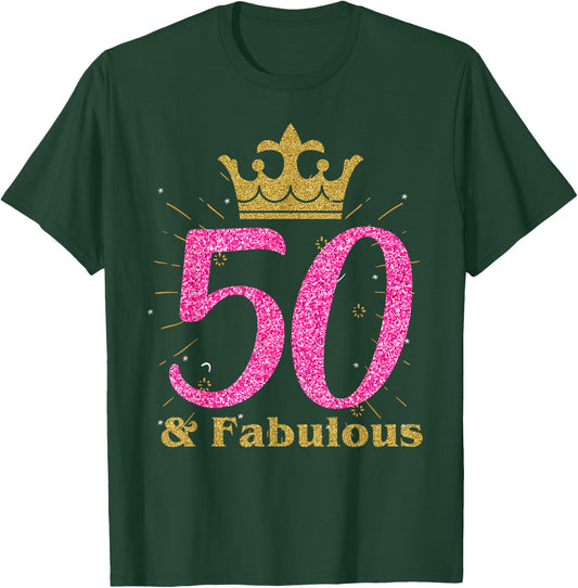 50th & Fabulous Shirt | Queen Ladies' B-day Women Gift T-Shirt - T-Shirt | Forest
