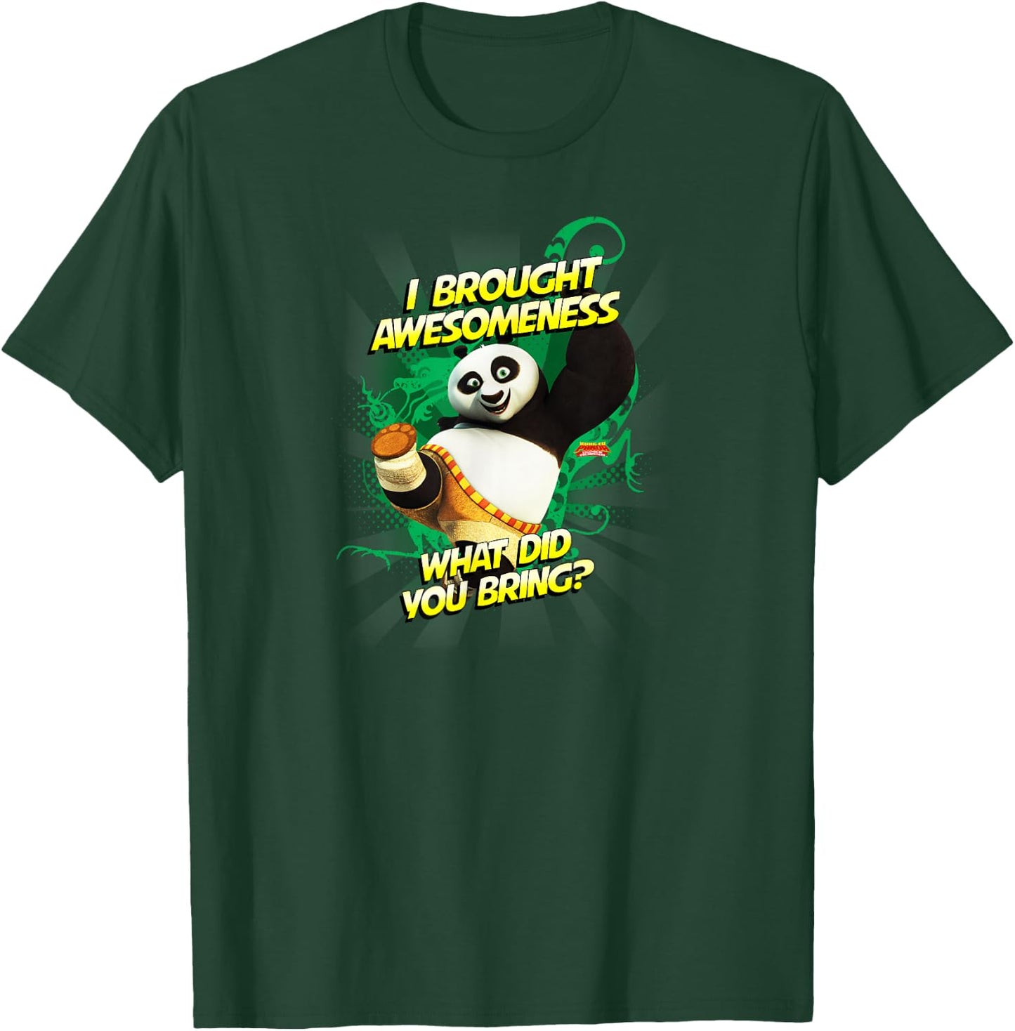 Kung Fu Panda: I Brought Awesome Po T-Shirt - T-Shirt | Forest