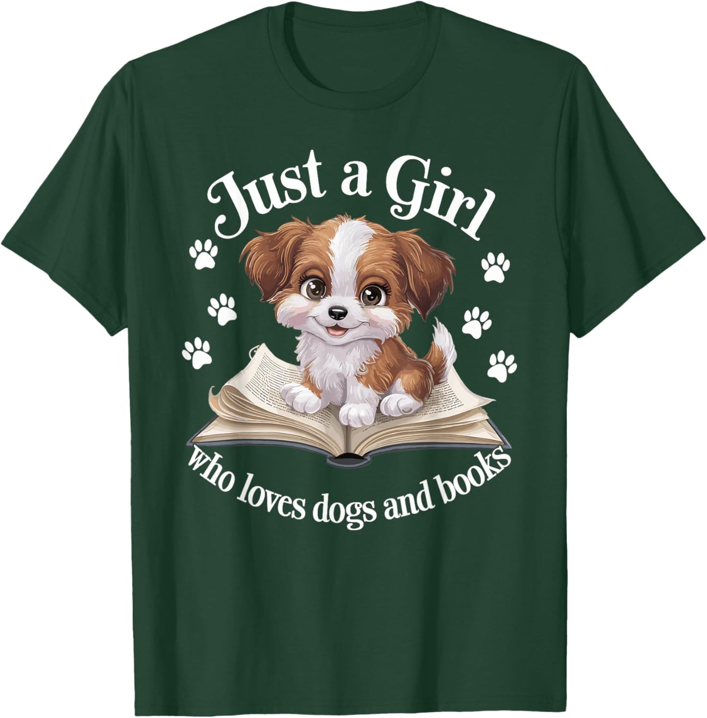 Just a Girl Who Loves Dogs and Books Cute Dog T-Shirt - T-Shirt | Forest