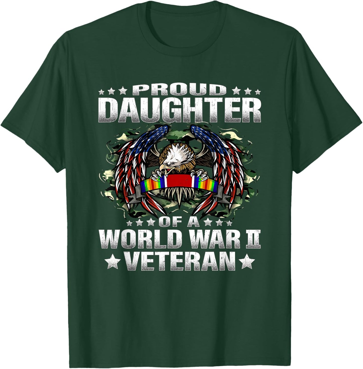 Proud Daughter Of A World War 2 Veteran Military Vet's Child T-Shirt - T-Shirt | Forest