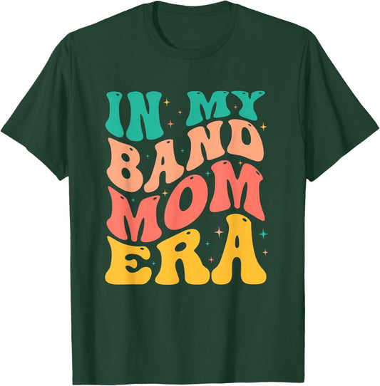 Retro In My Band Mom Era Marching Band Mom Mother Women T-Shirt - T-Shirt | Forest