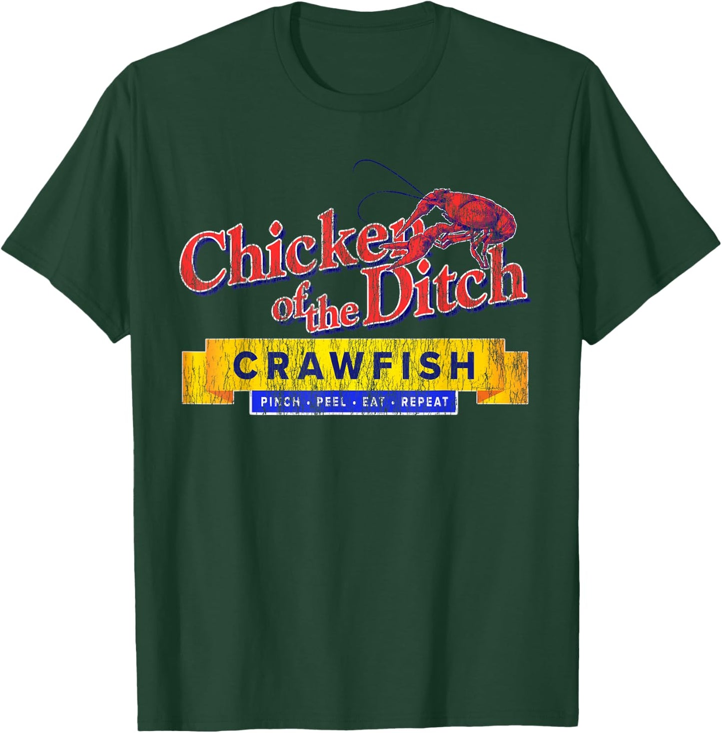 Chicken of the Ditch Crawfish T Shirt Crawfish Boil Shirt T-Shirt - T-Shirt | Forest