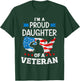 Im a proud daughter of a veteran USA map flag veterans day T-Shirt - T-Shirt | Forest