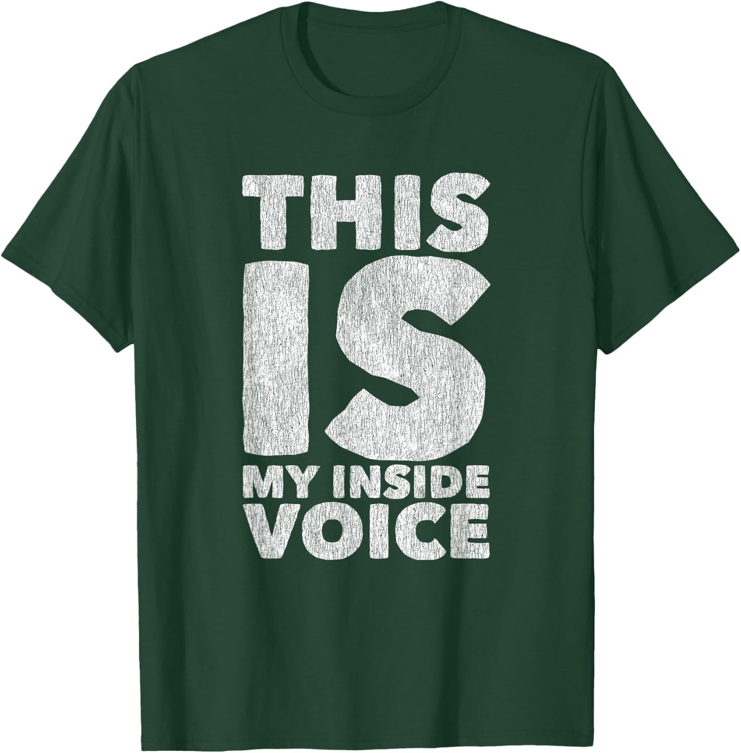 This is my Inside Voice Sarcastic Ironic Funny Loud Mouth T-Shirt - T-Shirt | Forest
