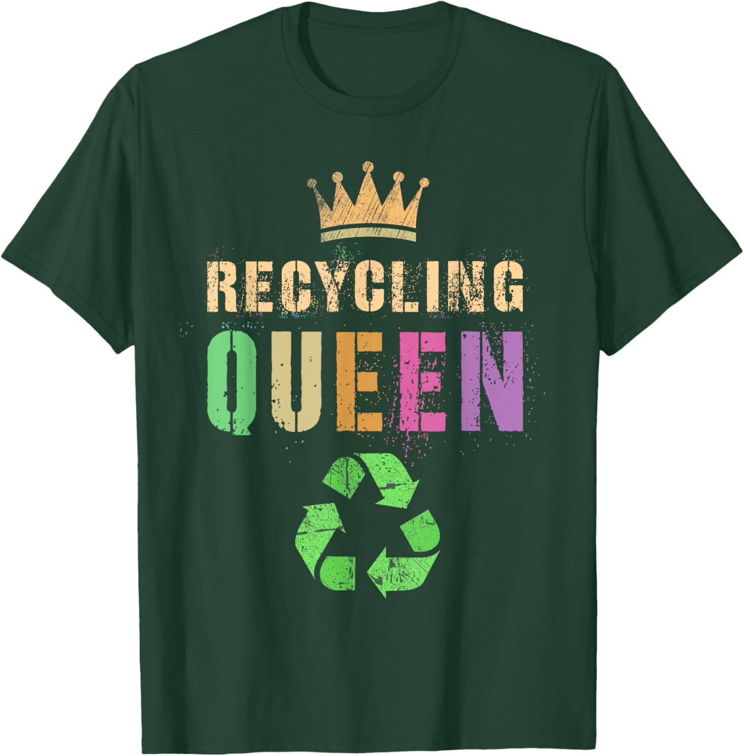 Funny RECYCLING QUEEN Green Conservation Recycle Save Planet T-Shirt - T-Shirt | Forest