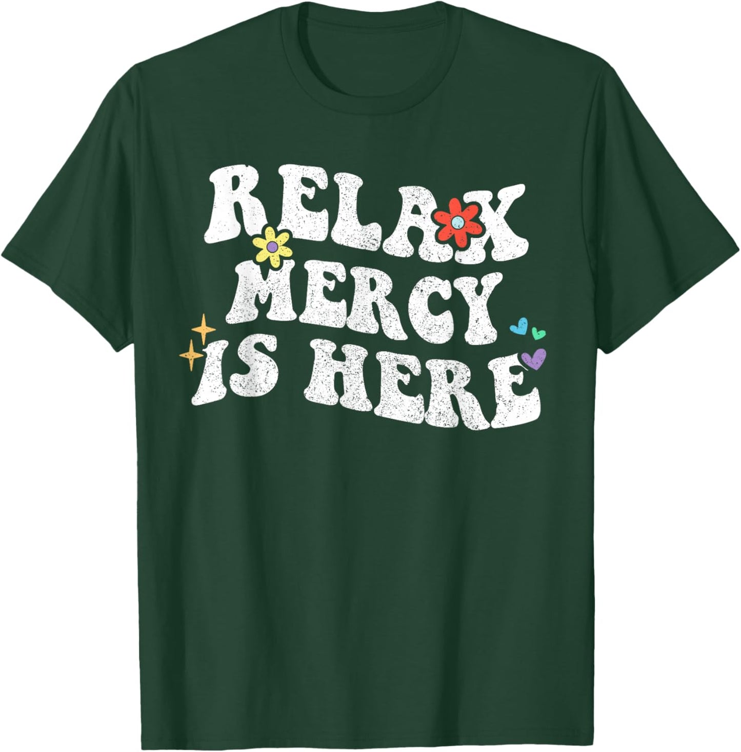 Retro Groovy Relax Mercy Is Here Funny Mother's Day Name T-Shirt - T-Shirt | Forest