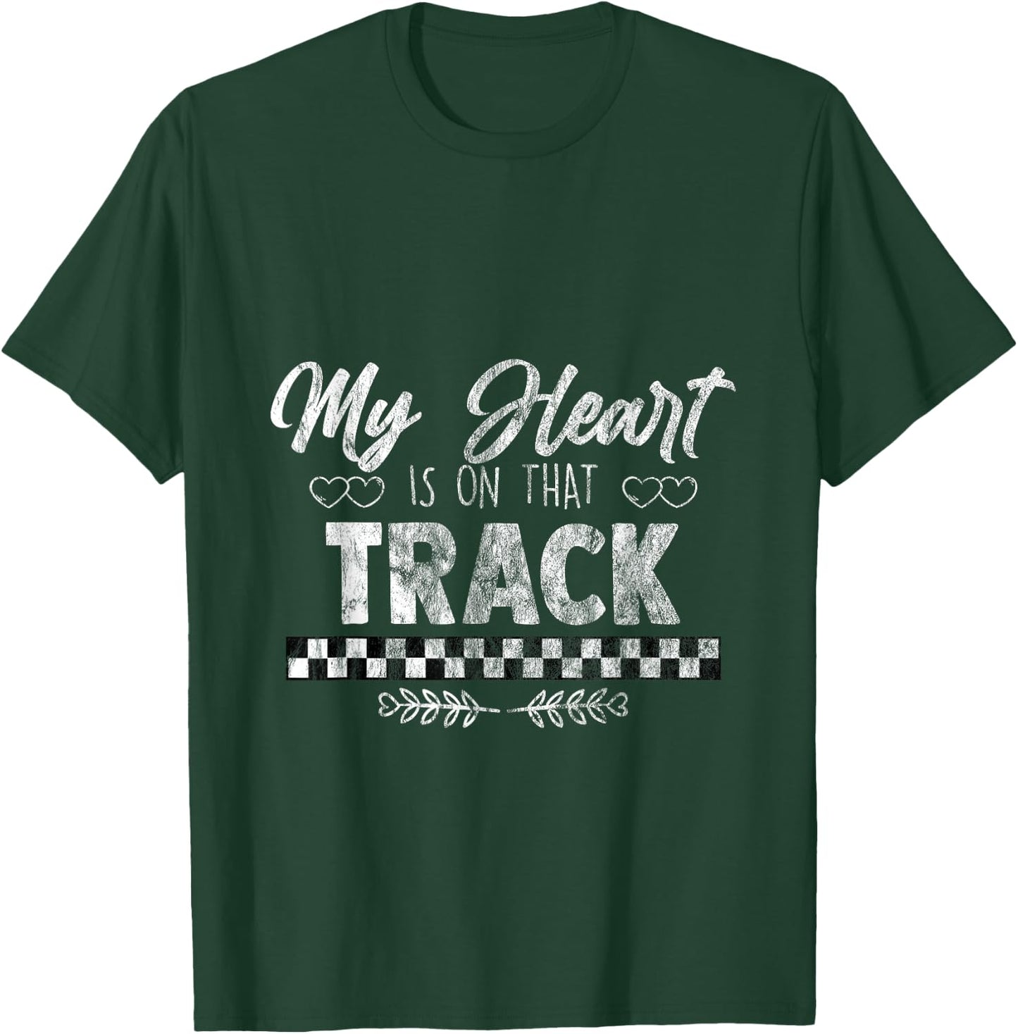 My Heart Is On That Track Drag Racing Race Car Driver Gift T-Shirt - T-Shirt | Forest