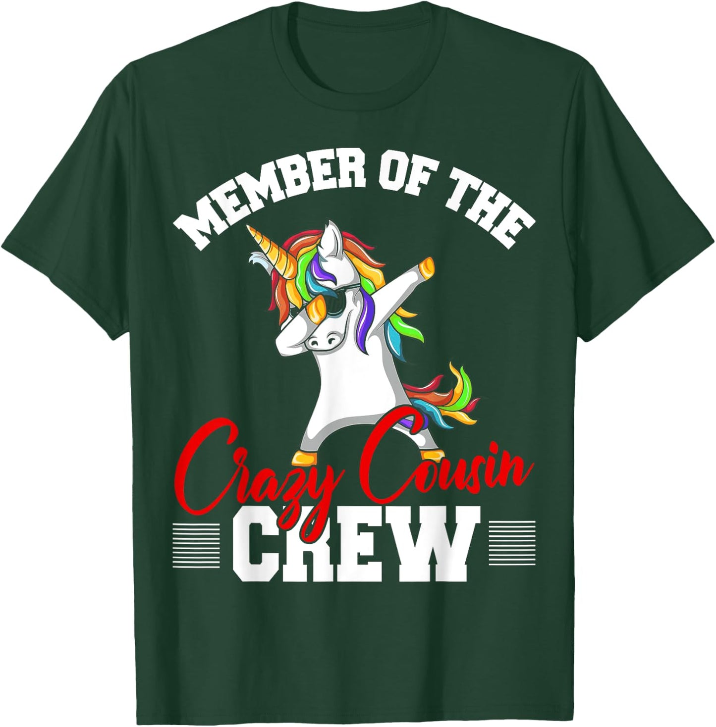 Member Of Crazy Cousin Crew Funny Unicorn Cousin Squad Gifts T-Shirt - T-Shirt | Forest