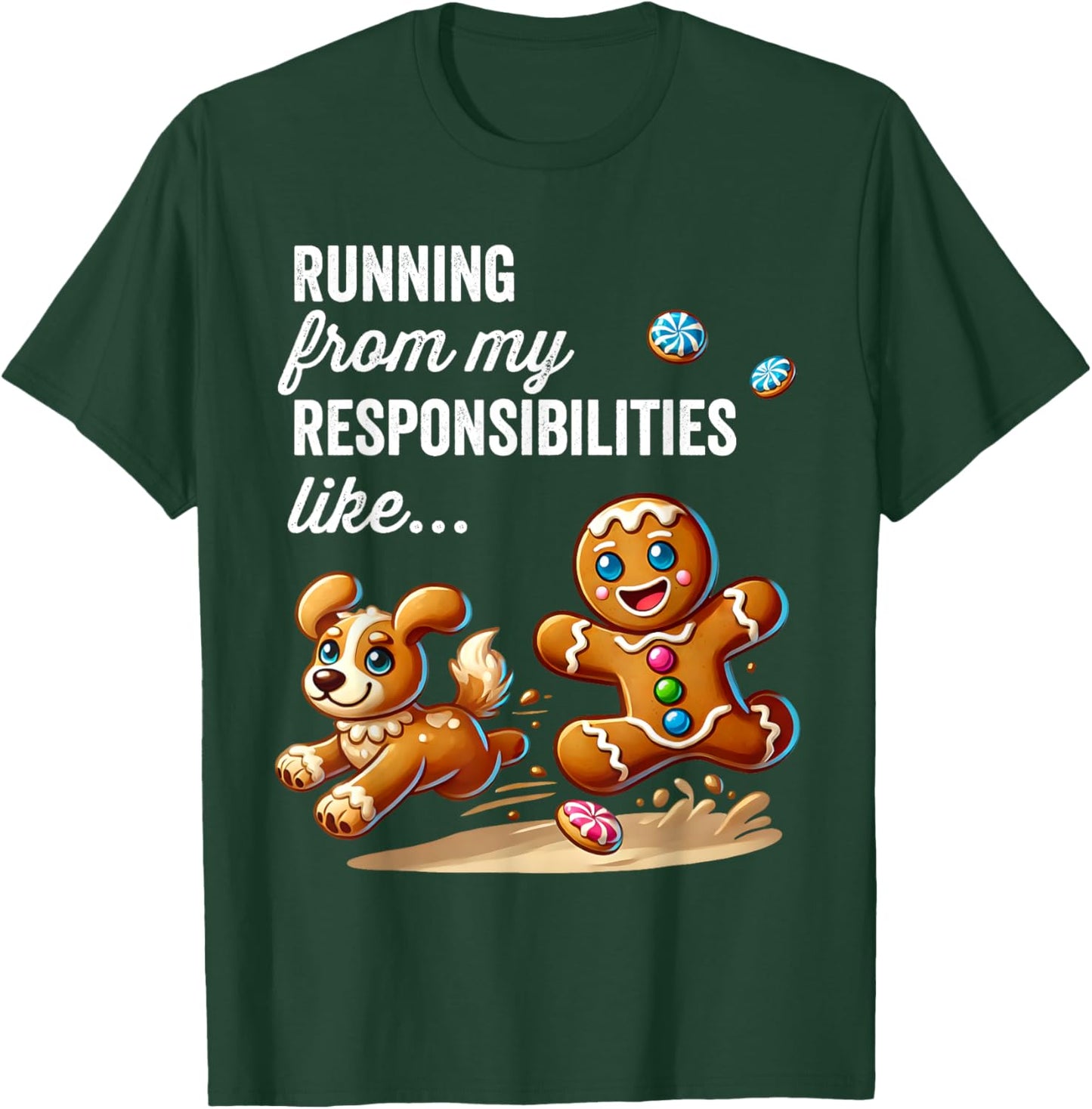 Funny Gingerbread Running from My Responsibilities Christmas T-Shirt - T-Shirt | Forest