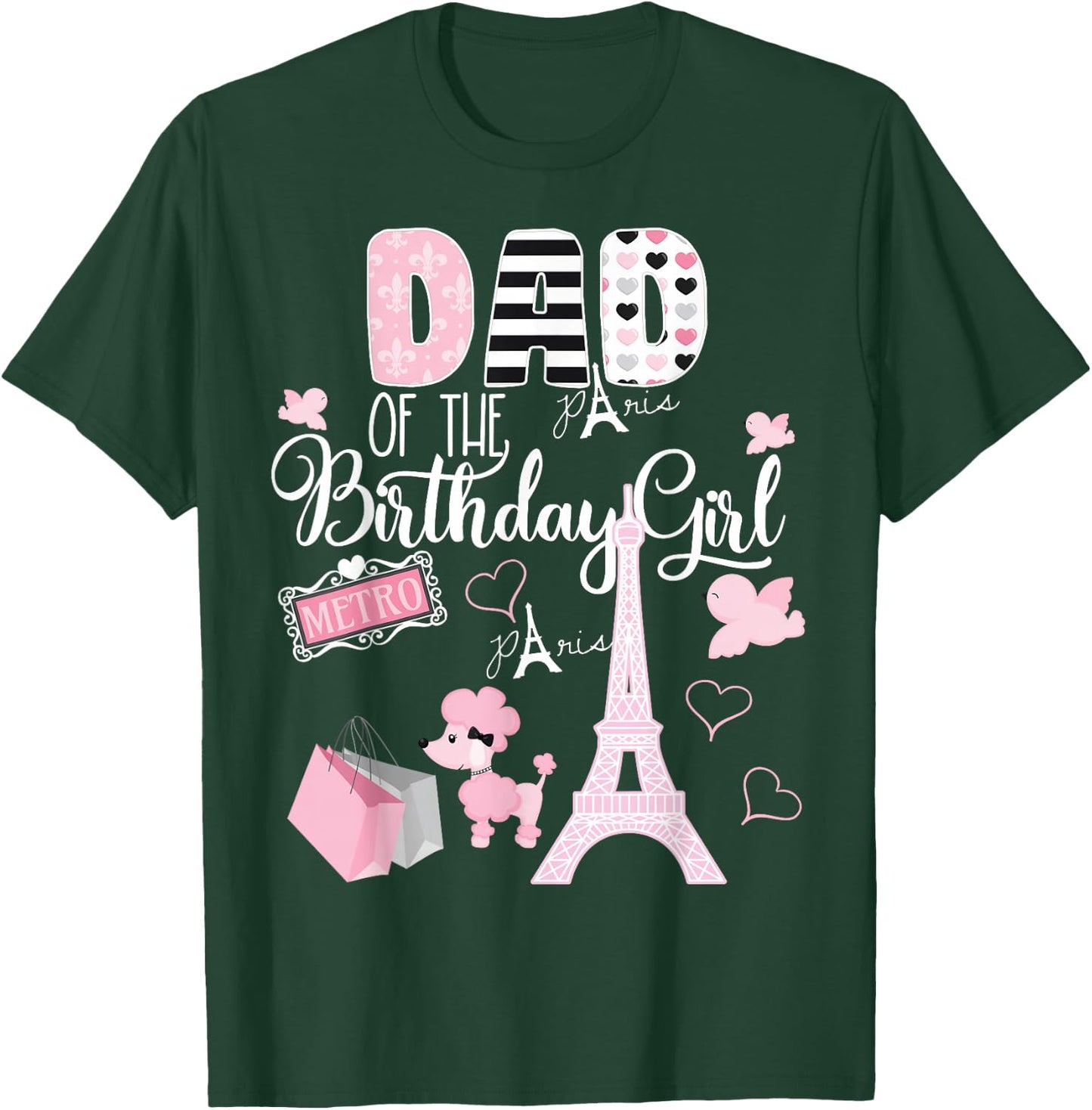 Dad of the Birthday Girl Paris Birthday Matching Family T-Shirt - T-Shirt | Forest