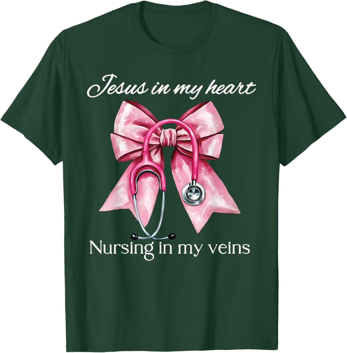 Jesus In My Heart Nursing In My Veins Coquette Stethoscope T-Shirt - T-Shirt | Forest