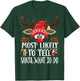Christmas Matching Most Likely to Tell Santa What to Do PJS T-Shirt - T-Shirt | Forest