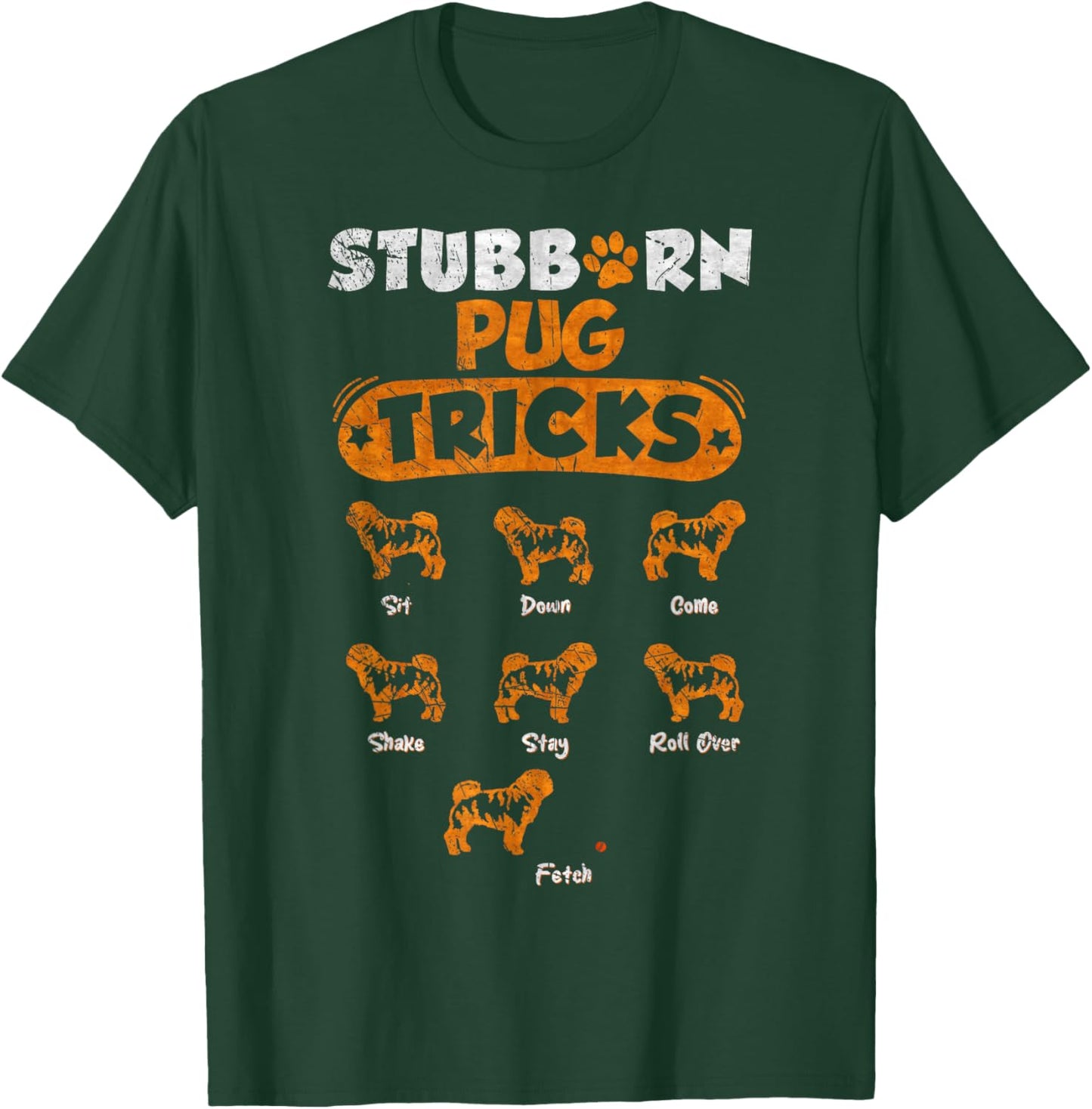 Vintage Stubborn Pug Dog Tricks Funny Puppy Lover Women Kids T-Shirt - T-Shirt | Forest