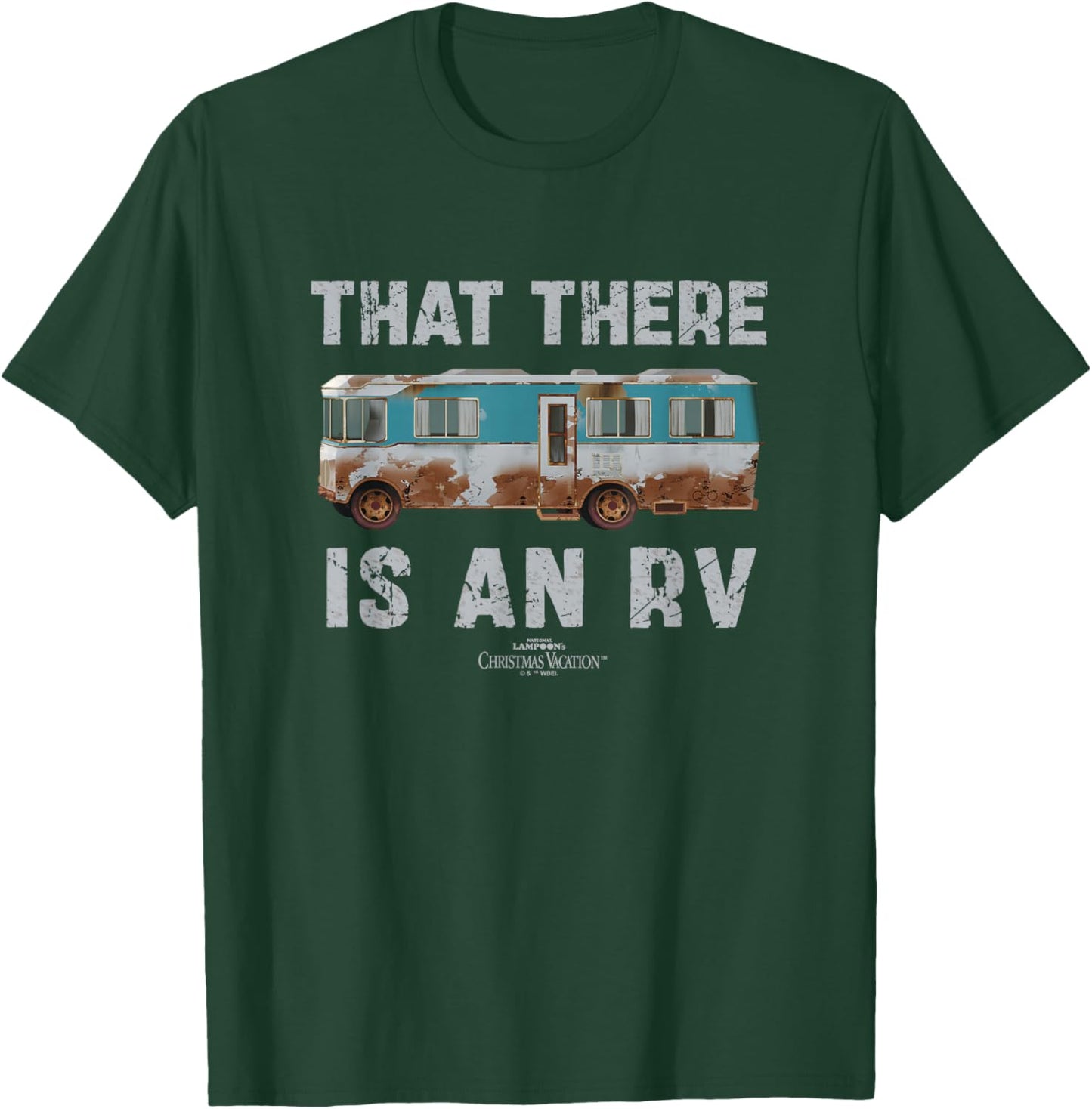 National Lampoon's Christmas Vacation That There is an RV T-Shirt - T-Shirt | Forest