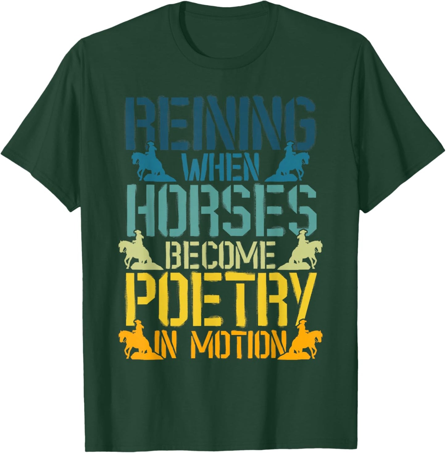 Sliding Stop Reining Horse Equestrian Western Riding T-Shirt - T-Shirt | Forest