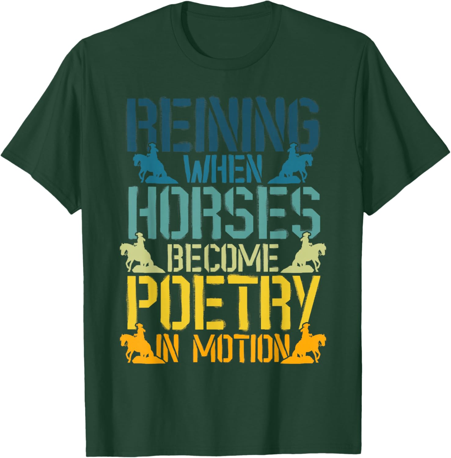 Sliding Stop Reining Horse Equestrian Western Riding T-Shirt - T-Shirt | Forest