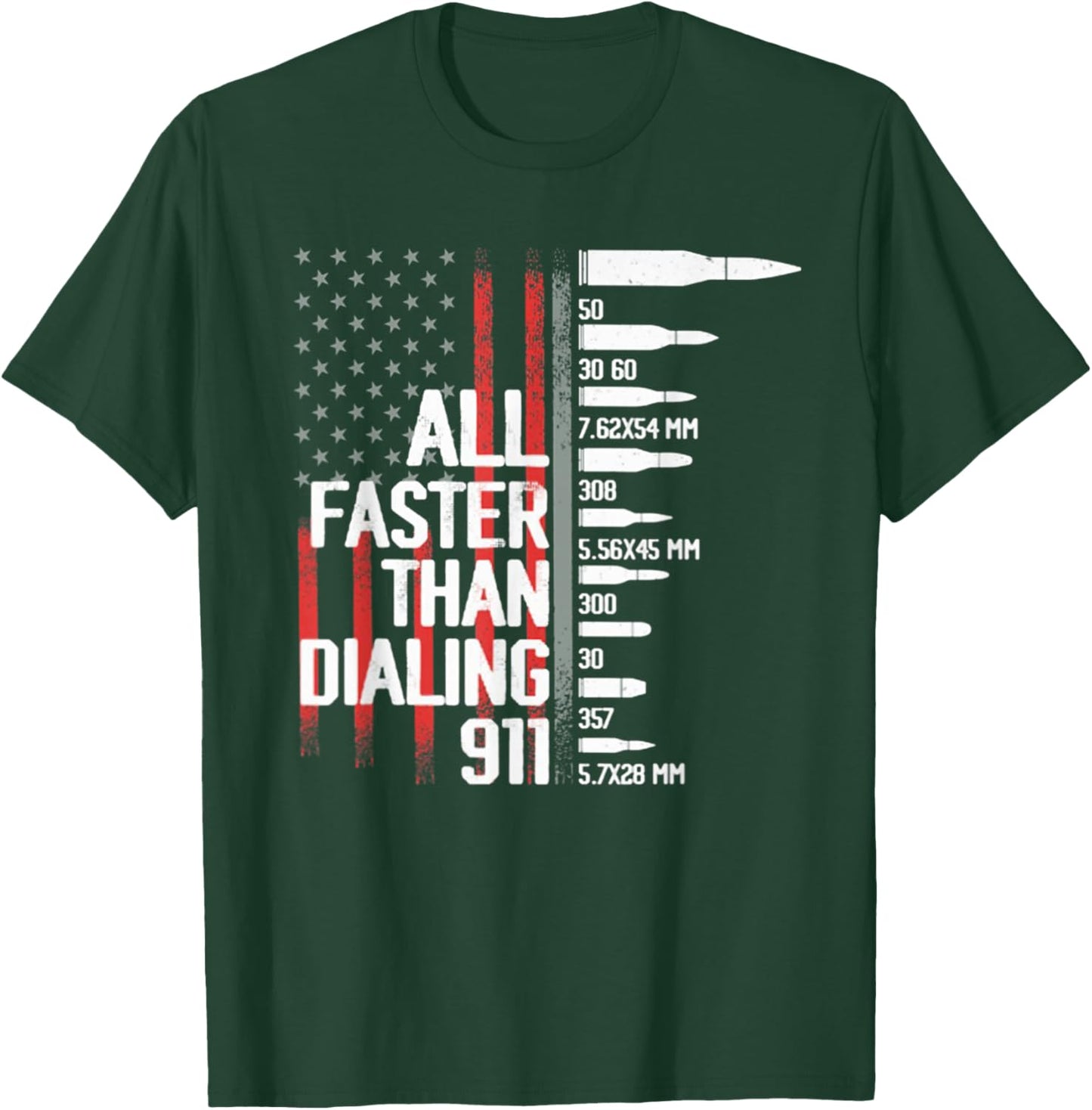 All Faster Than Dialing 911 American Flag Funny Gun Owner T-Shirt - T-Shirt | Forest