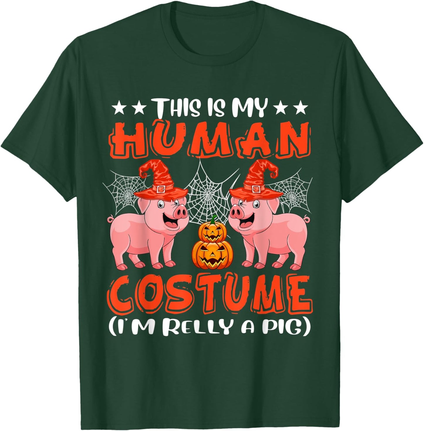 This Is My Human Costume I'm Really A Pig Halloween Farmer T-Shirt - T-Shirt | Forest