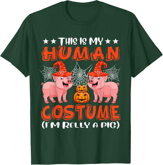 This Is My Human Costume I'm Really A Pig Halloween Farmer T-Shirt - T-Shirt | Forest