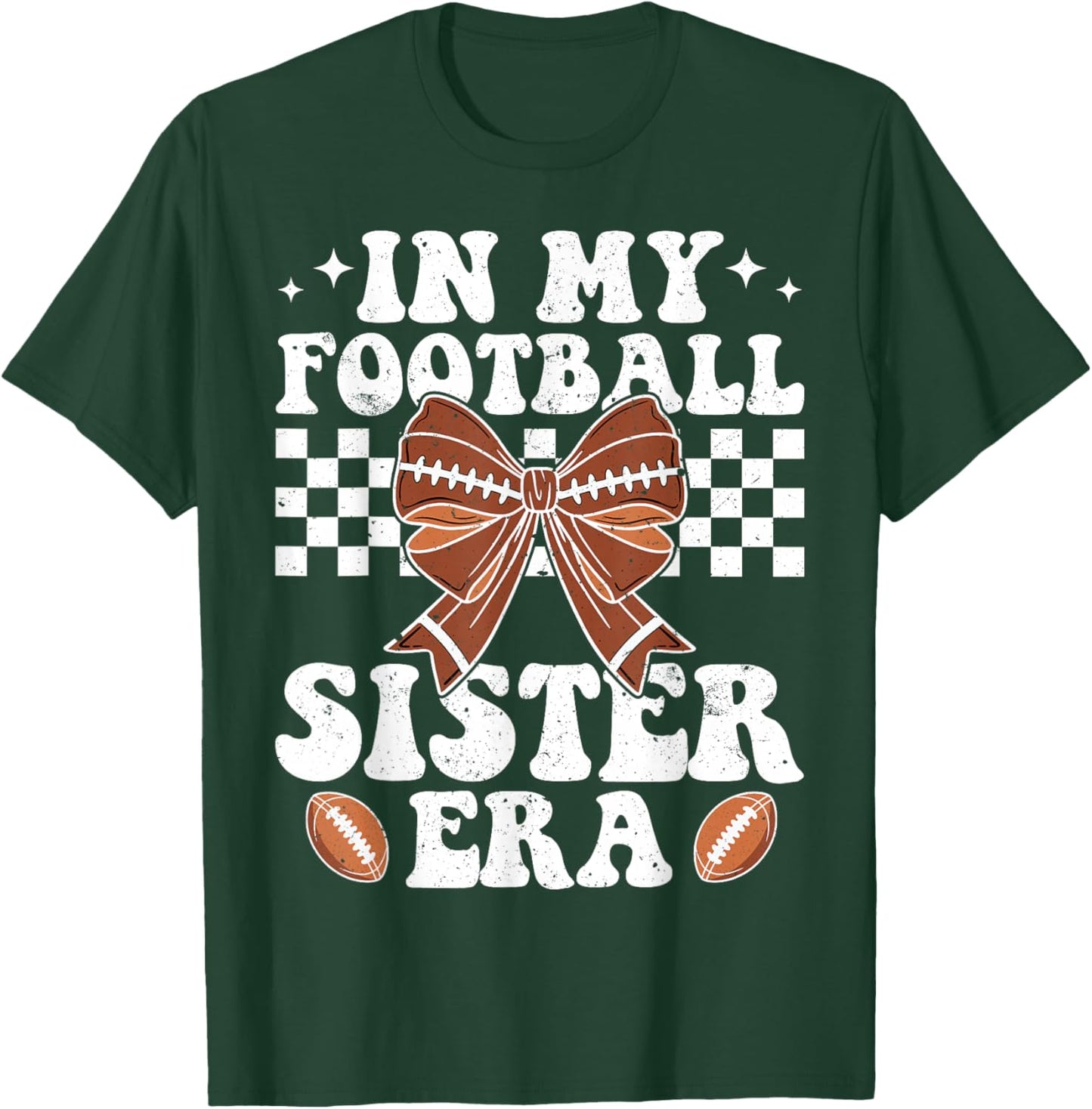 In My Football Sister Era American Football Sister Sis Life T-Shirt - T-Shirt | Forest