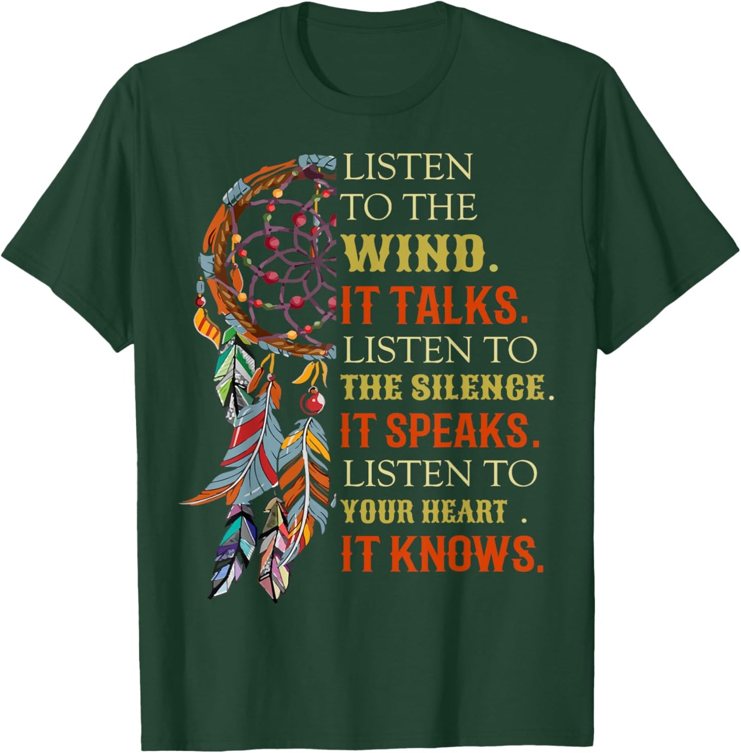 Listen To The Wind It Talks Listen To The Silence. T-Shirt - T-Shirt | Forest