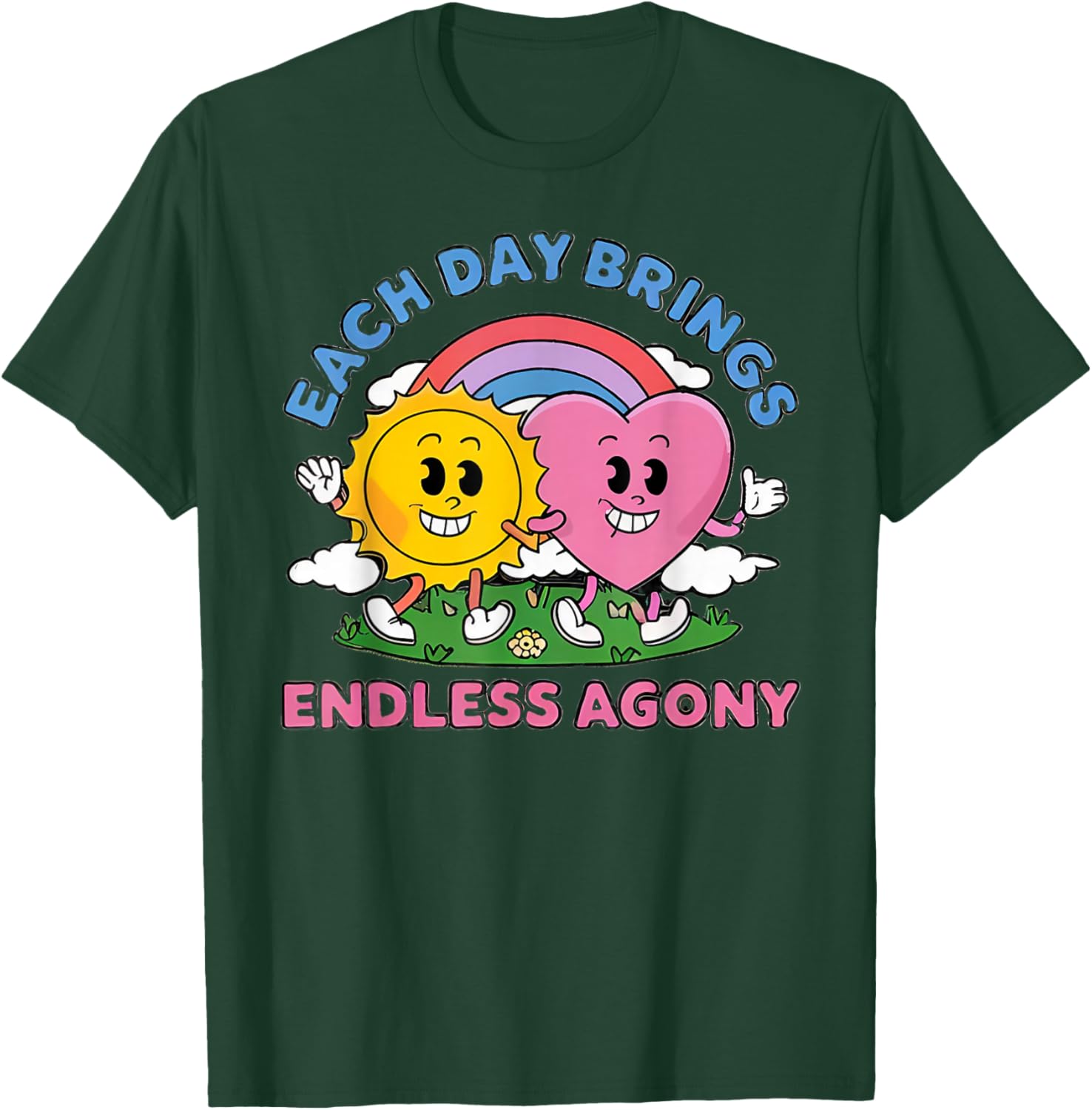 Each Day Brings Endless Agony Funny Oddly Specific Dank Meme T-Shirt - T-Shirt | Forest