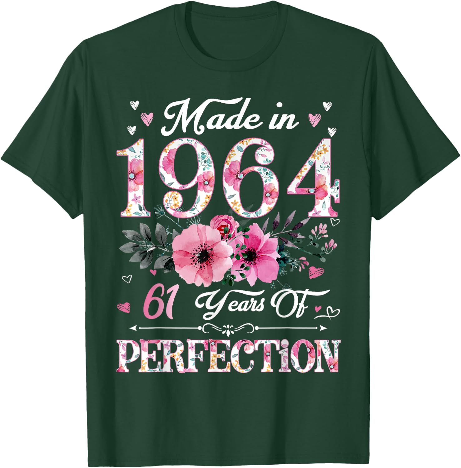 61 Year Old Made In 1964 Floral 61st Birthday Gift T-Shirt - T-Shirt | Forest