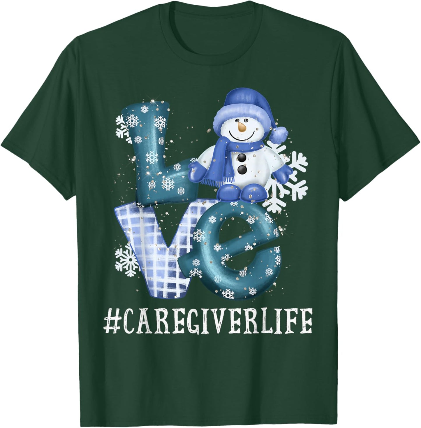 Caregiver Love Snowman Xmas Funny Winter Season Christmas T-Shirt - T-Shirt | Forest