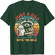 Funny Just A Dad Who Always Came Back With The Milk Raccoon T-Shirt - T-Shirt | Forest