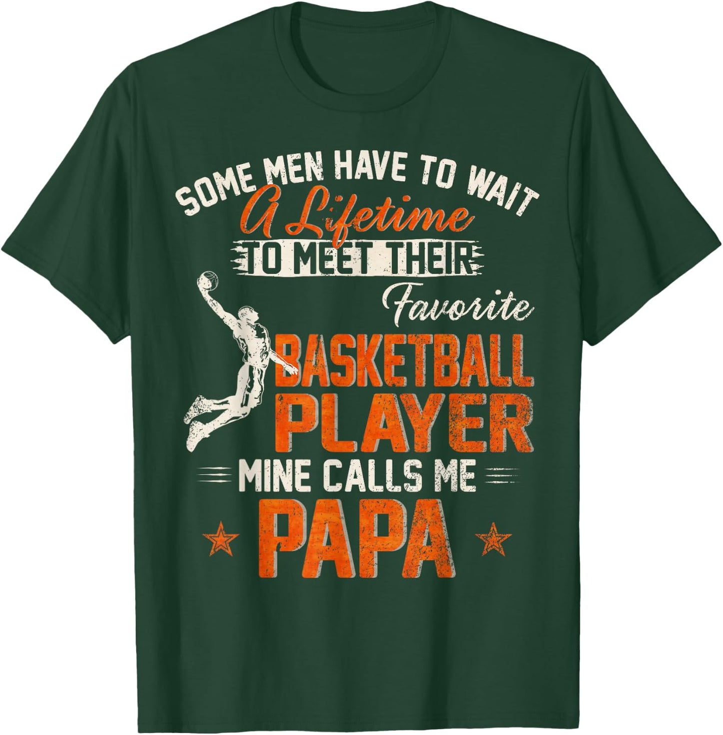 My Favorite Basketball Player Calls Me Papa Funny Dad/Daddy T-Shirt - T-Shirt | Forest