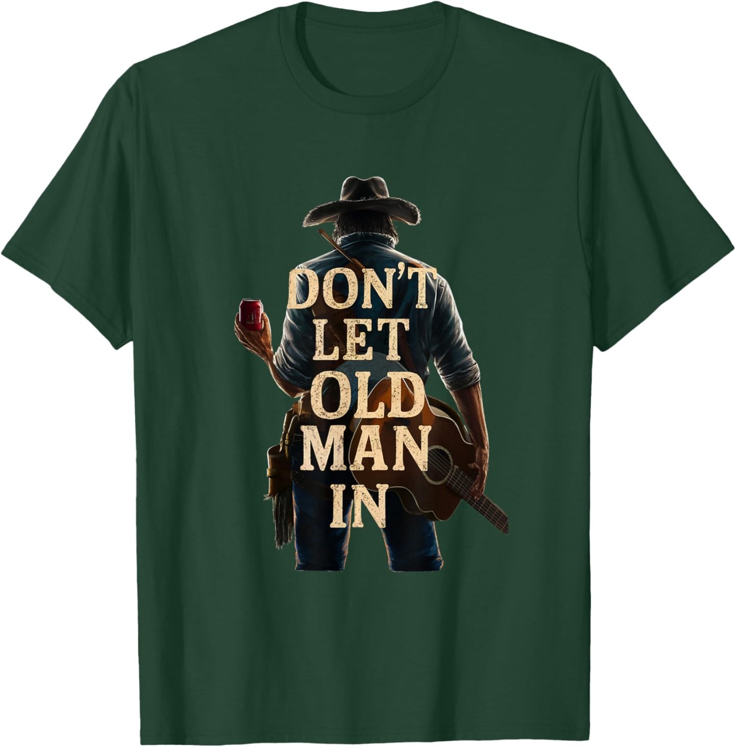 Don't Let Old Man In Country Westerngitarre T-Shirt - T-Shirt | Forest