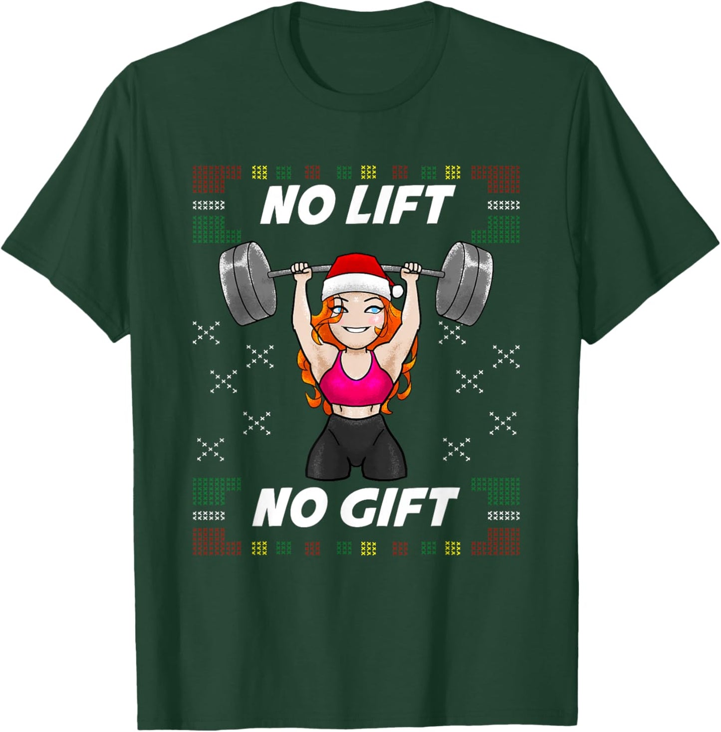 No Lift No Gift Gym Christmas Miss Santa Women T-Shirt - T-Shirt | Forest