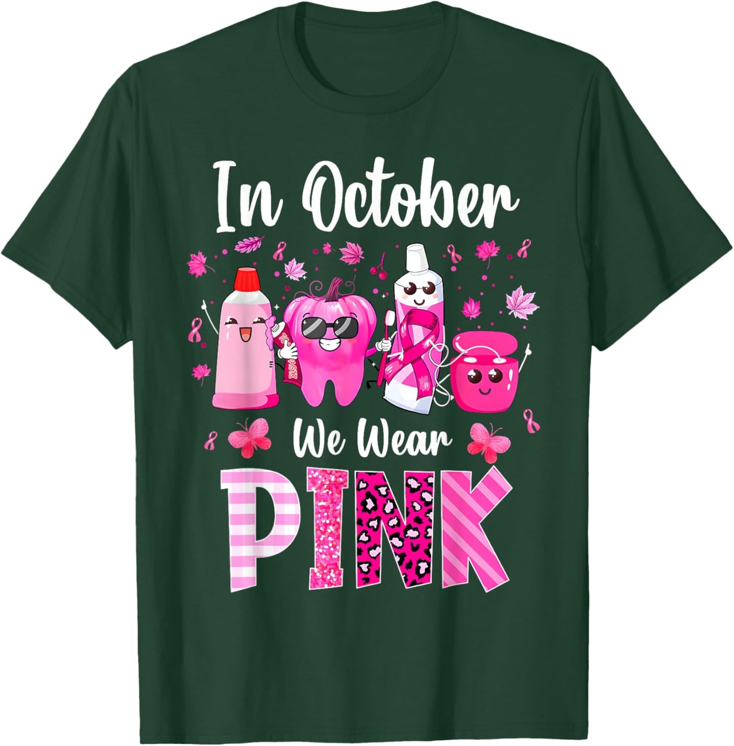 In October we Wear Pink Breast Cancer Leopard Dentist Dental T-Shirt - T-Shirt | Forest