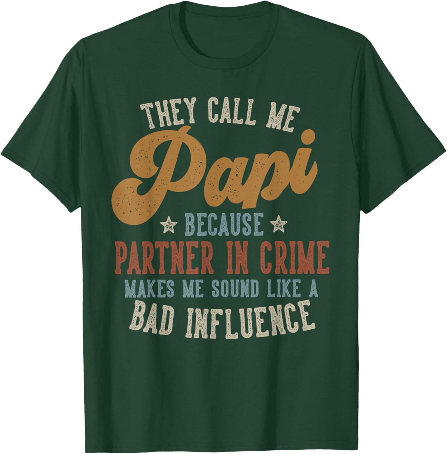 They Call Me Papi Funny Father's Day Papi T-Shirt - T-Shirt | Forest