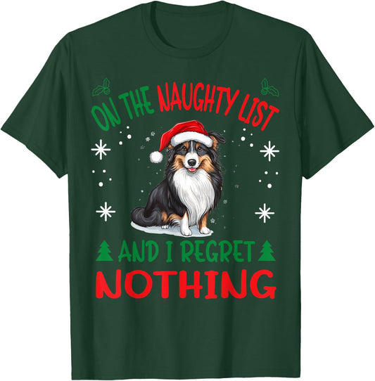 Cute Shetland Sheepdog Dog Christmas On The Naughty List and T-Shirt - T-Shirt | Forest