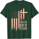 Faith Flags & USA Christian Collection Wear Christian Faith Over Fear T-Shirt - T-Shirt | Forest