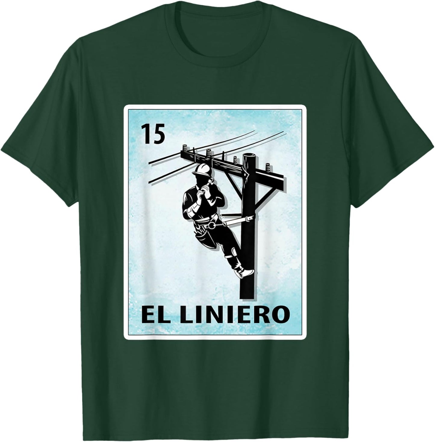El Liniero Mexican Lineman Cards T-Shirt - T-Shirt | Forest