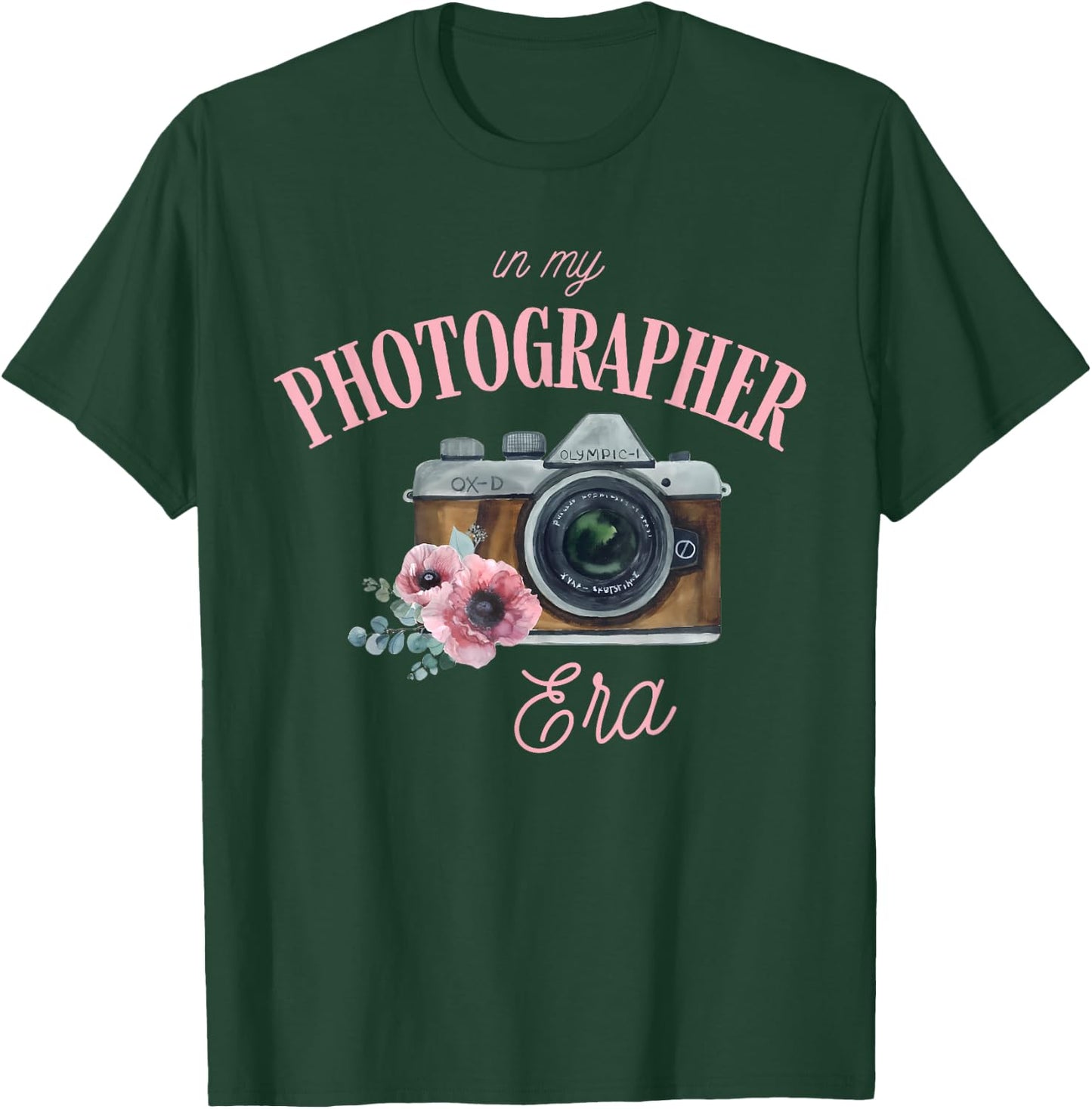 In My Photographer Era Apparel T-Shirt - T-Shirt | Forest