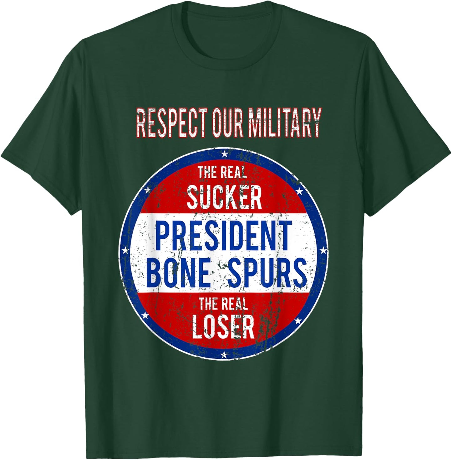 Anti Trump Sucker Loser We Respect Our Military T-Shirt - T-Shirt | Forest