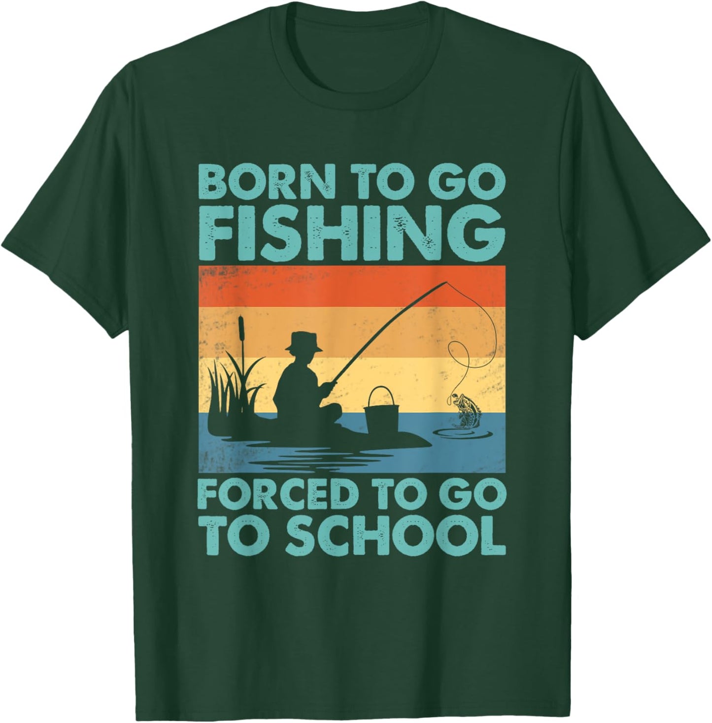 Funny Born To Go Fishing Forced To Go To School Boys Fishing T-Shirt - T-Shirt | Forest