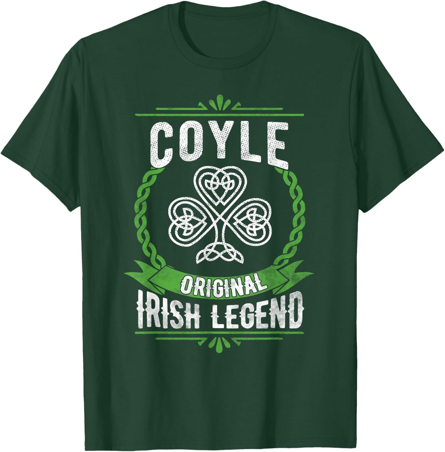 Coyle Irish Name Legend Shamrock St Patricks Day T-Shirt - T-Shirt | Forest