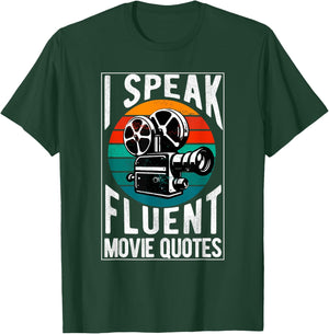 I Speak Fluent Movie Quotes Lover Critic Movie Film Cinema T-Shirt - T-Shirt | Forest
